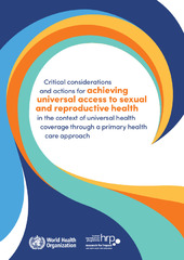 The objective of Critical Considerations and Actions for Achieving Universal Access to Sexual and Reproductive